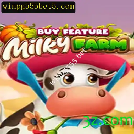 Descubra o Fascinante Mundo de MilkyFarmBuyFeature com winpg555 bet