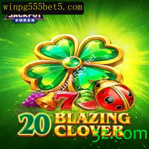 20BlazingClover: Descubra Tudo Sobre Este Novo Jogo Emocionante